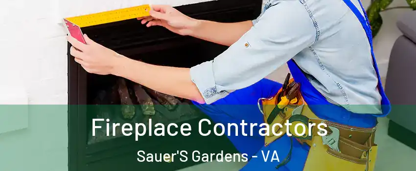 Fireplace Contractors Sauer'S Gardens - VA