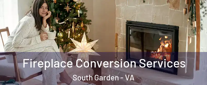 Fireplace Conversion Services South Garden - VA