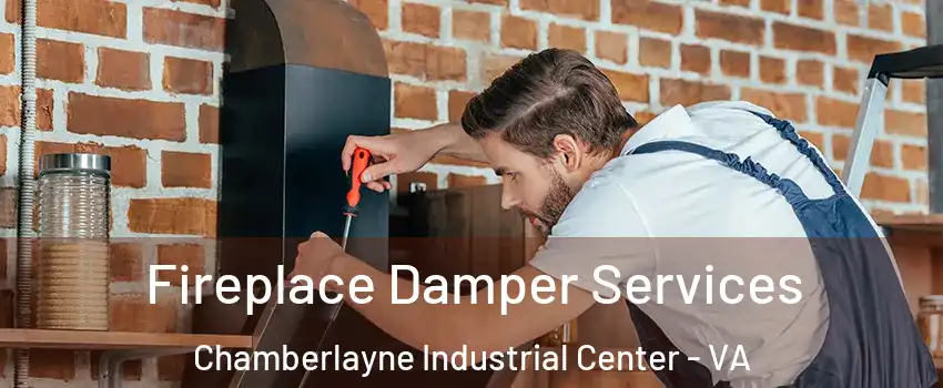 Fireplace Damper Services Chamberlayne Industrial Center - VA