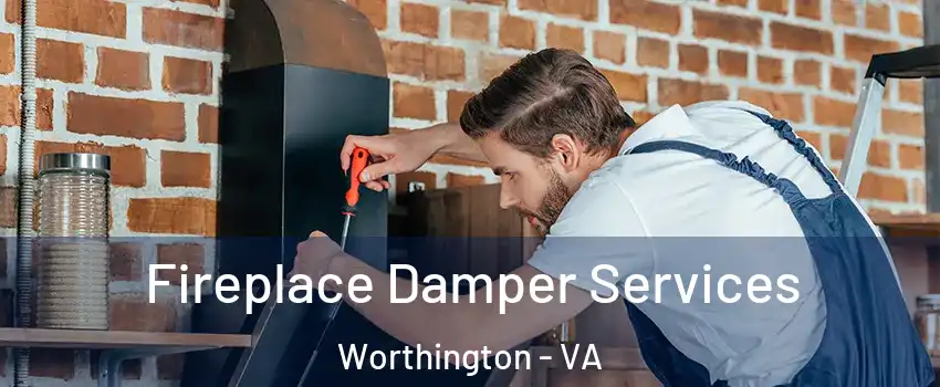 Fireplace Damper Services Worthington - VA