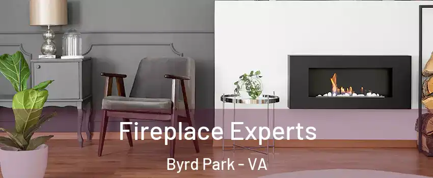 Fireplace Experts Byrd Park - VA