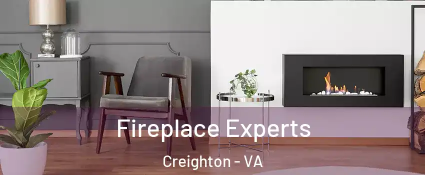 Fireplace Experts Creighton - VA