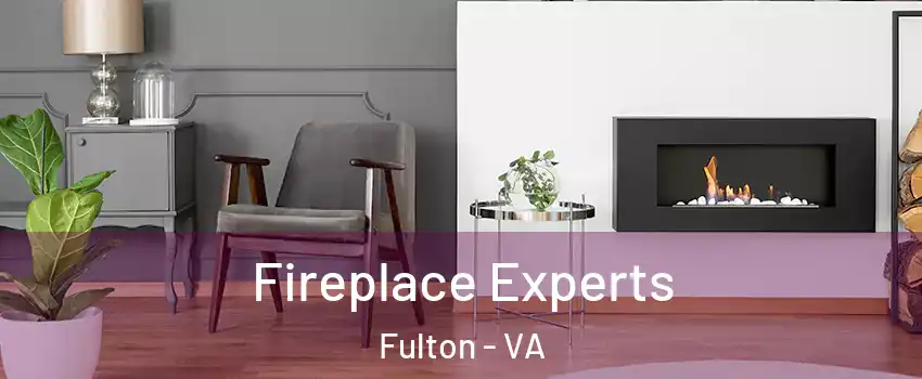 Fireplace Experts Fulton - VA