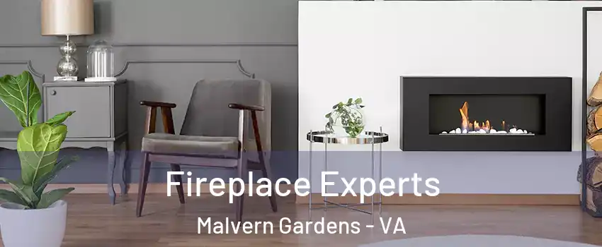 Fireplace Experts Malvern Gardens - VA