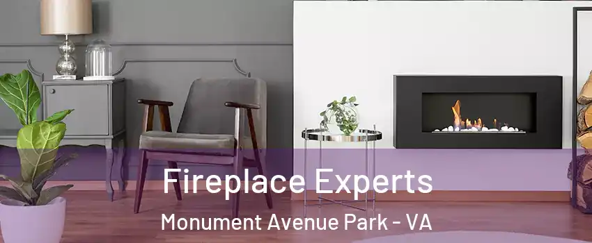 Fireplace Experts Monument Avenue Park - VA