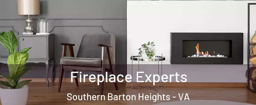 Fireplace Experts Southern Barton Heights - VA