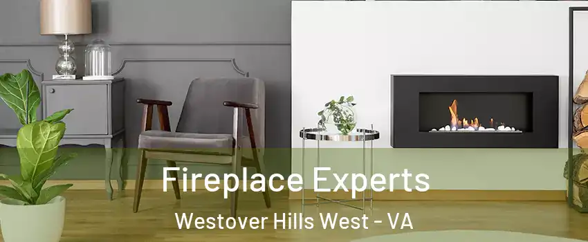 Fireplace Experts Westover Hills West - VA