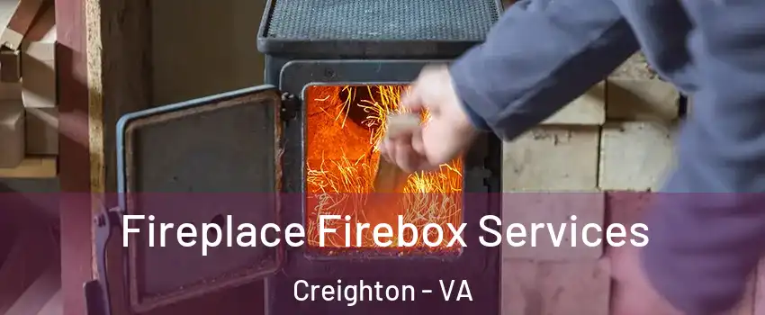 Fireplace Firebox Services Creighton - VA