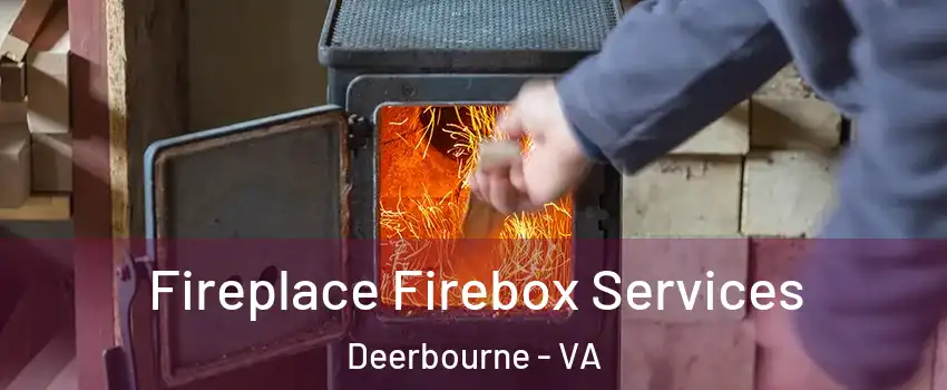 Fireplace Firebox Services Deerbourne - VA