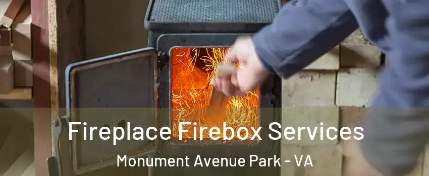 Fireplace Firebox Services Monument Avenue Park - VA