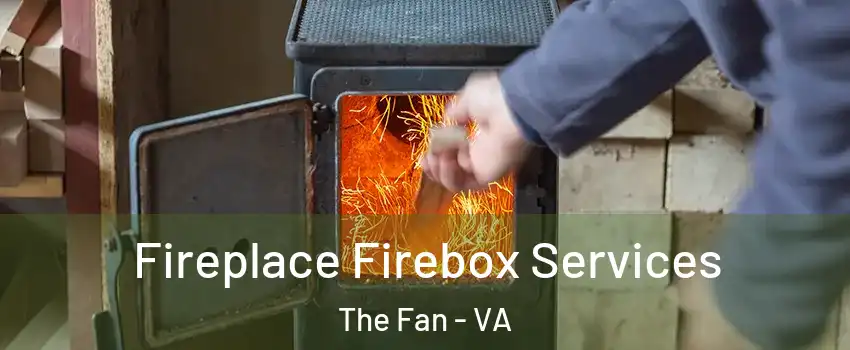 Fireplace Firebox Services The Fan - VA
