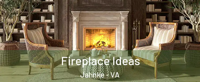 Fireplace Ideas Jahnke - VA