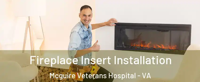 Fireplace Insert Installation Mcguire Veterans Hospital - VA
