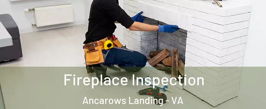 Fireplace Inspection Ancarows Landing - VA
