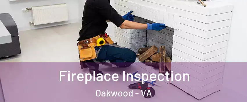 Fireplace Inspection Oakwood - VA