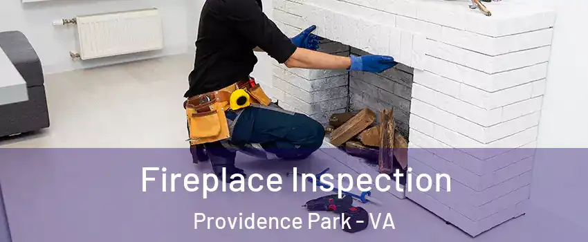 Fireplace Inspection Providence Park - VA