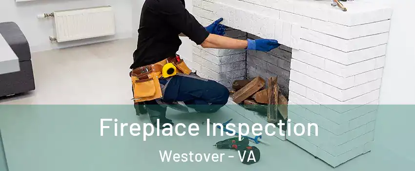 Fireplace Inspection Westover - VA