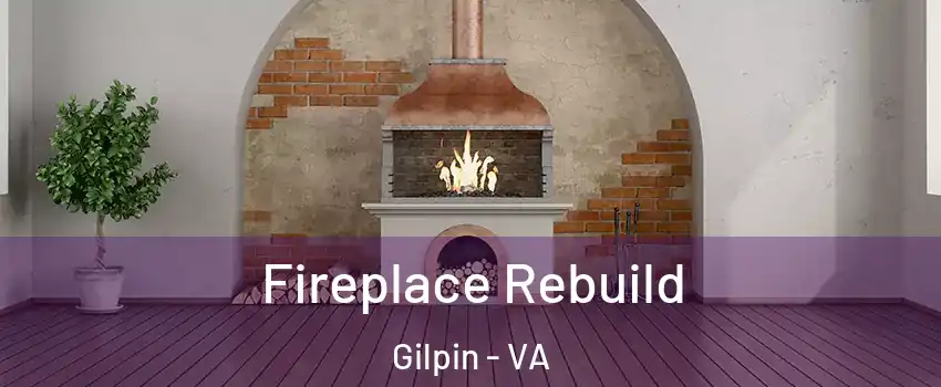Fireplace Rebuild Gilpin - VA