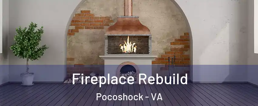 Fireplace Rebuild Pocoshock - VA