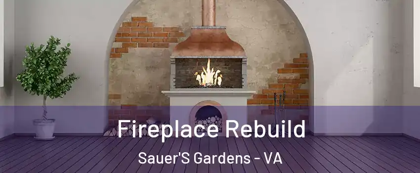 Fireplace Rebuild Sauer'S Gardens - VA