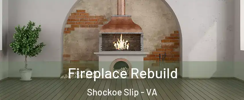 Fireplace Rebuild Shockoe Slip - VA