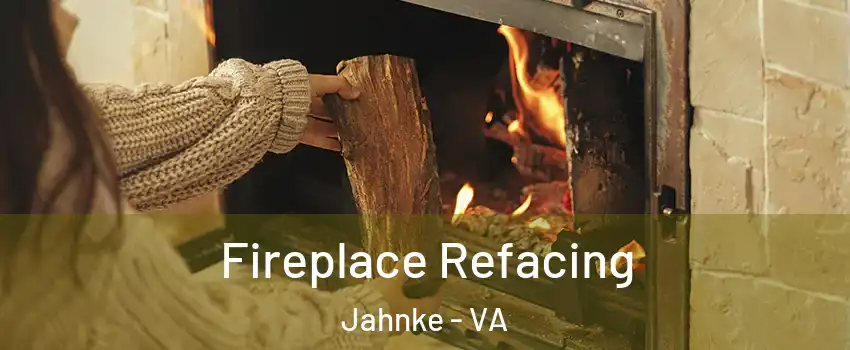 Fireplace Refacing Jahnke - VA