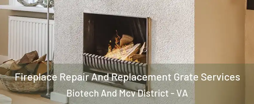Fireplace Repair And Replacement Grate Services Biotech And Mcv District - VA