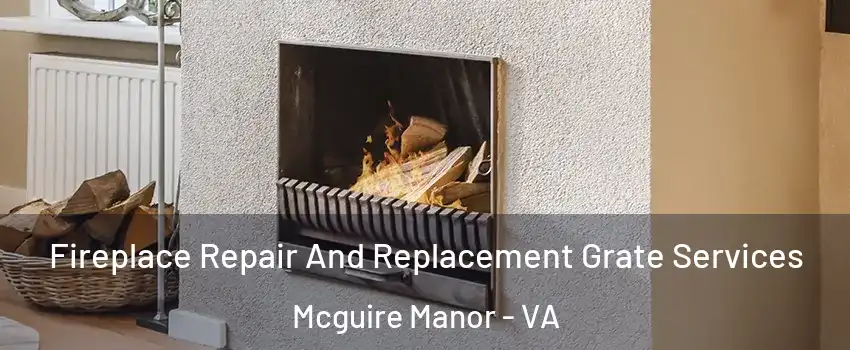 Fireplace Repair And Replacement Grate Services Mcguire Manor - VA