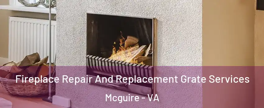 Fireplace Repair And Replacement Grate Services Mcguire - VA
