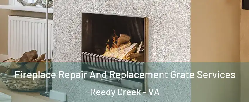 Fireplace Repair And Replacement Grate Services Reedy Creek - VA
