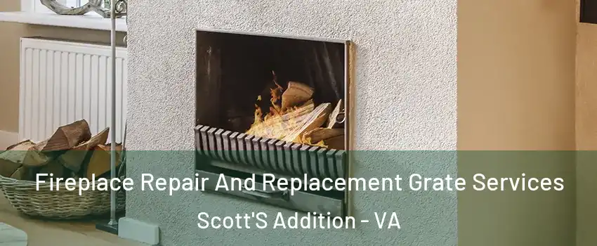 Fireplace Repair And Replacement Grate Services Scott'S Addition - VA