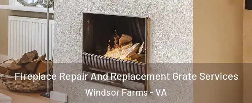 Fireplace Repair And Replacement Grate Services Windsor Farms - VA