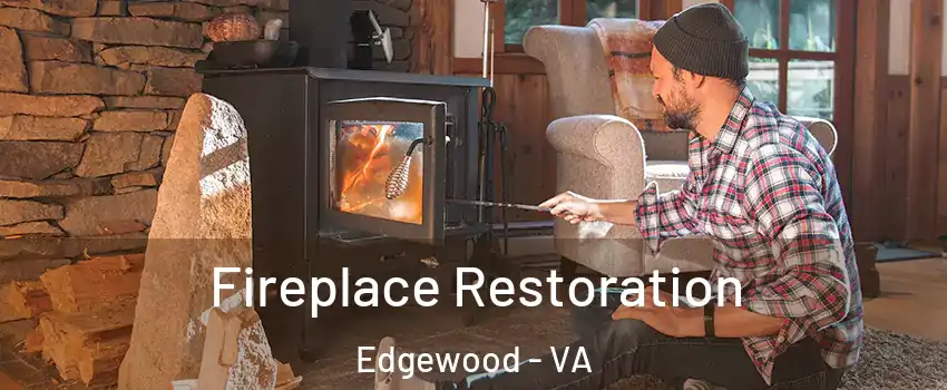 Fireplace Restoration Edgewood - VA