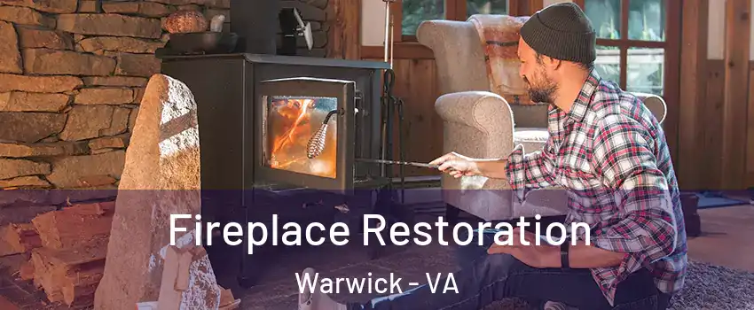 Fireplace Restoration Warwick - VA