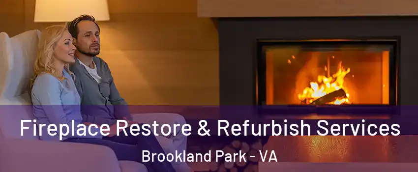 Fireplace Restore & Refurbish Services Brookland Park - VA