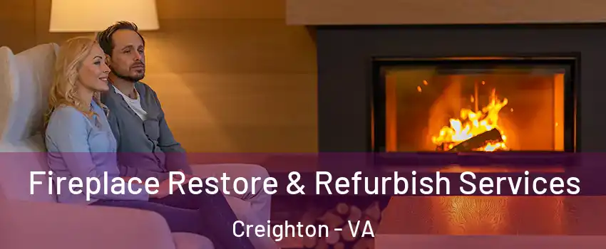 Fireplace Restore & Refurbish Services Creighton - VA