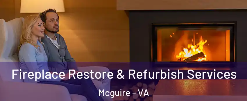 Fireplace Restore & Refurbish Services Mcguire - VA