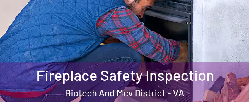 Fireplace Safety Inspection Biotech And Mcv District - VA