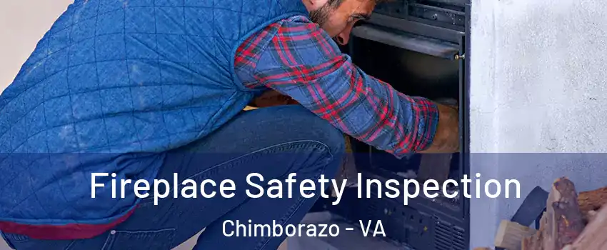 Fireplace Safety Inspection Chimborazo - VA