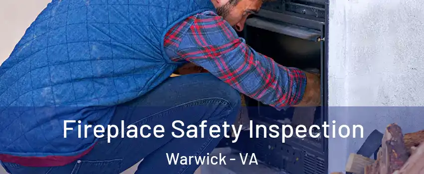 Fireplace Safety Inspection Warwick - VA