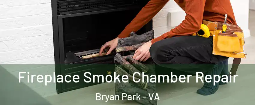 Fireplace Smoke Chamber Repair Bryan Park - VA