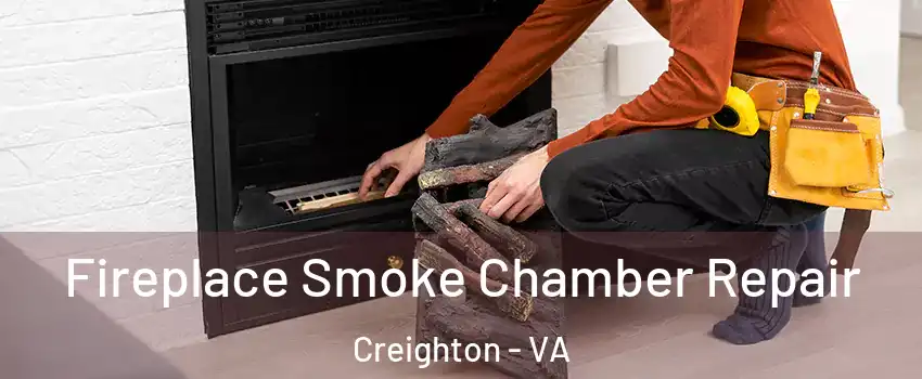 Fireplace Smoke Chamber Repair Creighton - VA