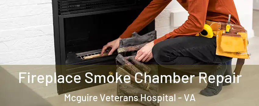 Fireplace Smoke Chamber Repair Mcguire Veterans Hospital - VA
