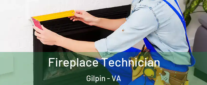 Fireplace Technician Gilpin - VA