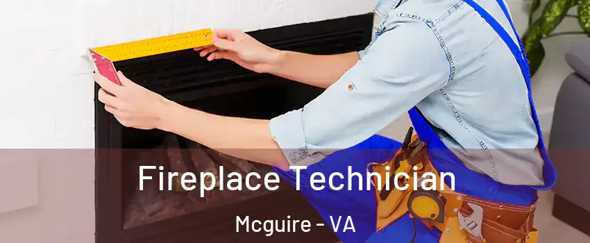 Fireplace Technician Mcguire - VA