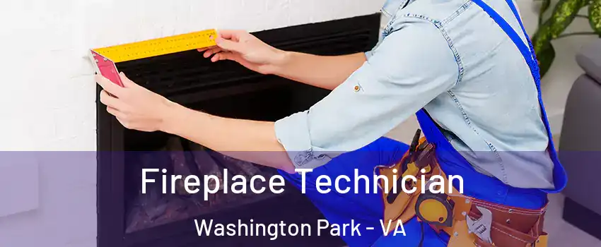 Fireplace Technician Washington Park - VA