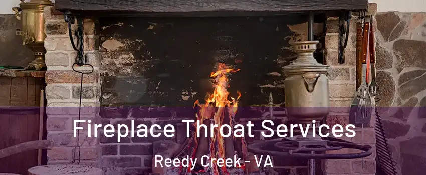 Fireplace Throat Services Reedy Creek - VA