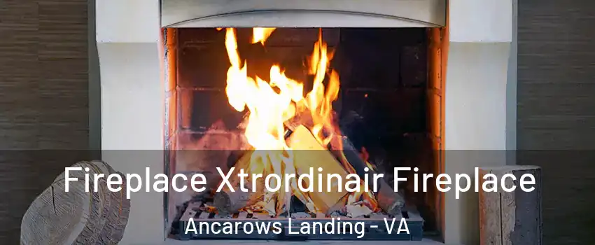 Fireplace Xtrordinair Fireplace Ancarows Landing - VA
