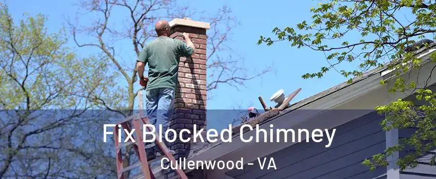 Fix Blocked Chimney Cullenwood - VA