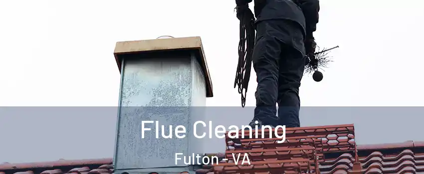Flue Cleaning Fulton - VA